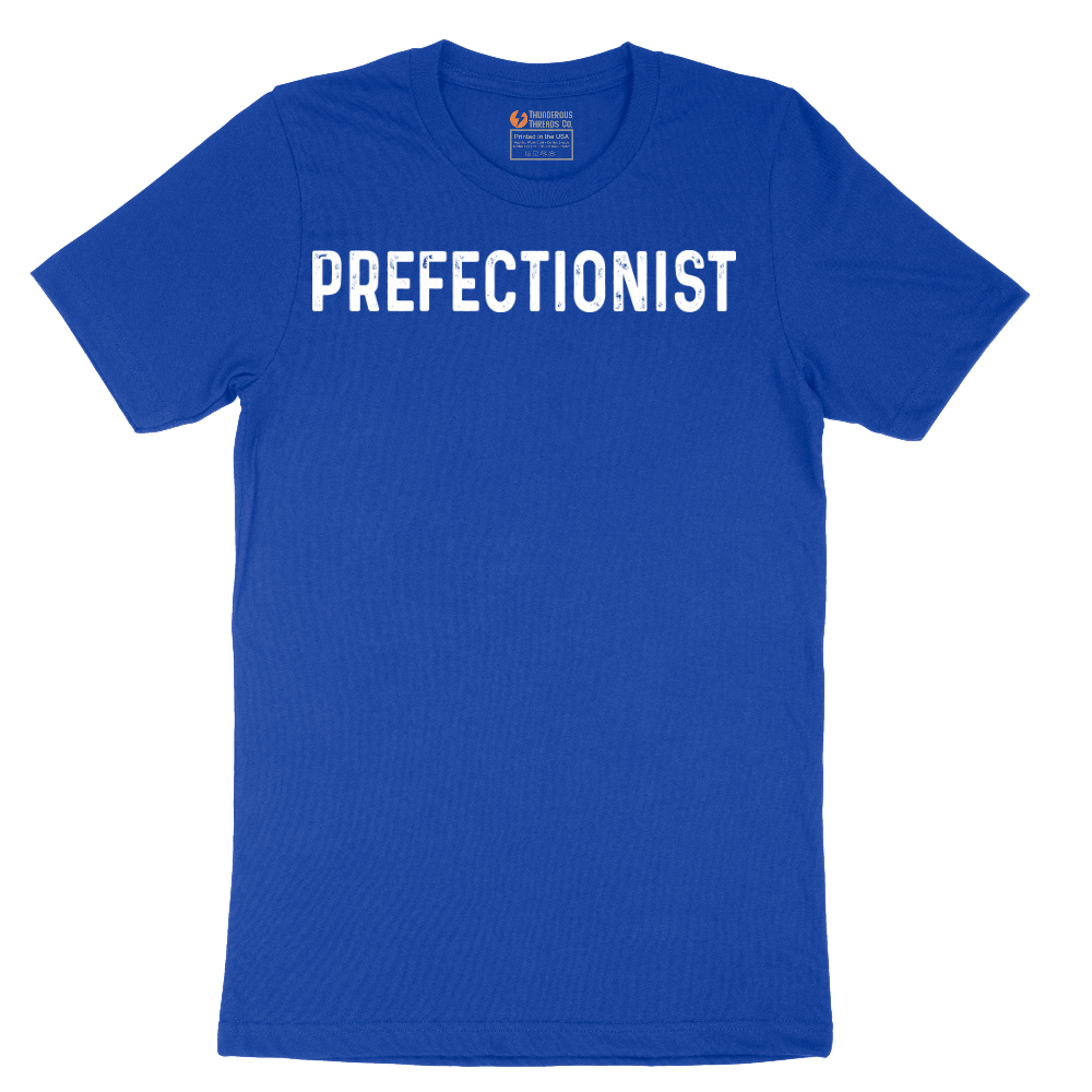 Prefectionist - Mens T-Shirt - Sizes S - 6XL