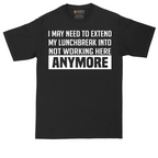 Not Working Here Anymore | Mens Tall T-Shirt