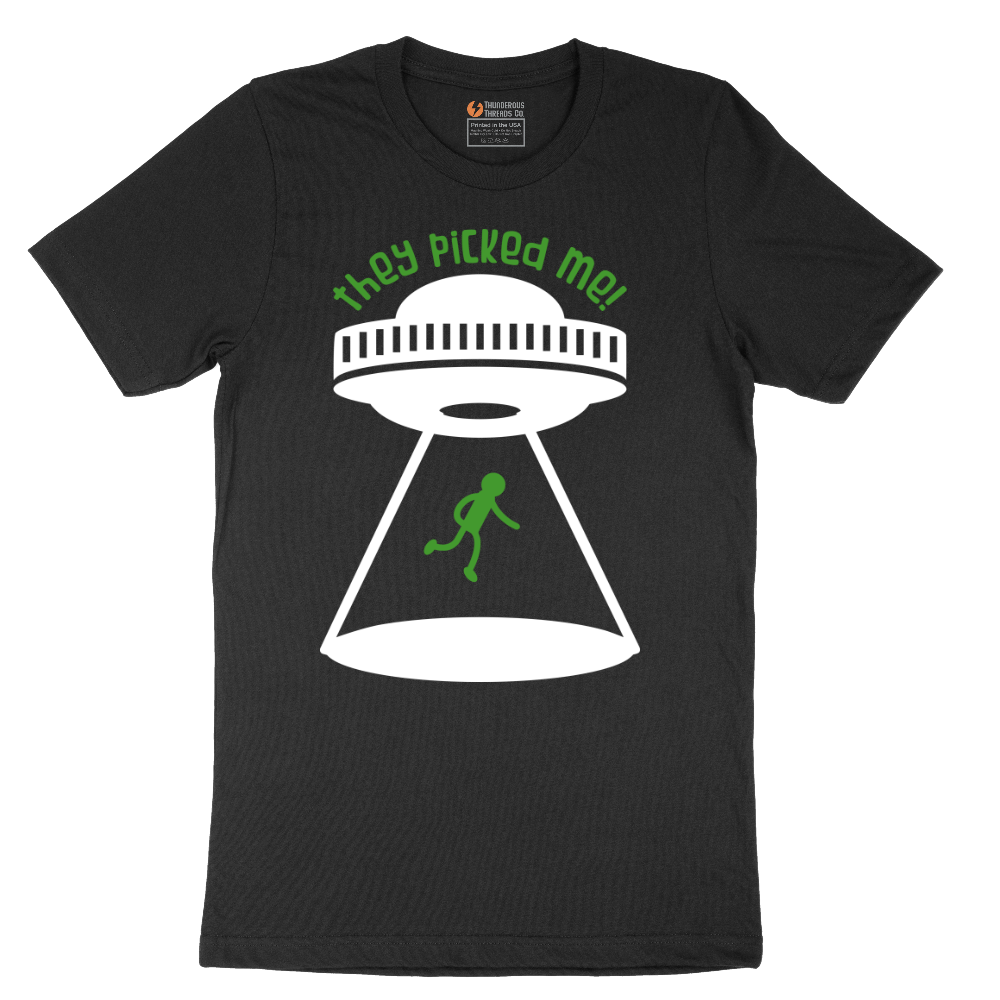 They Picked Me - Mens T-Shirt - Sizes S - 6XL