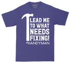 Lead Me to What Needs Fixing | Mens Tall T-Shirt