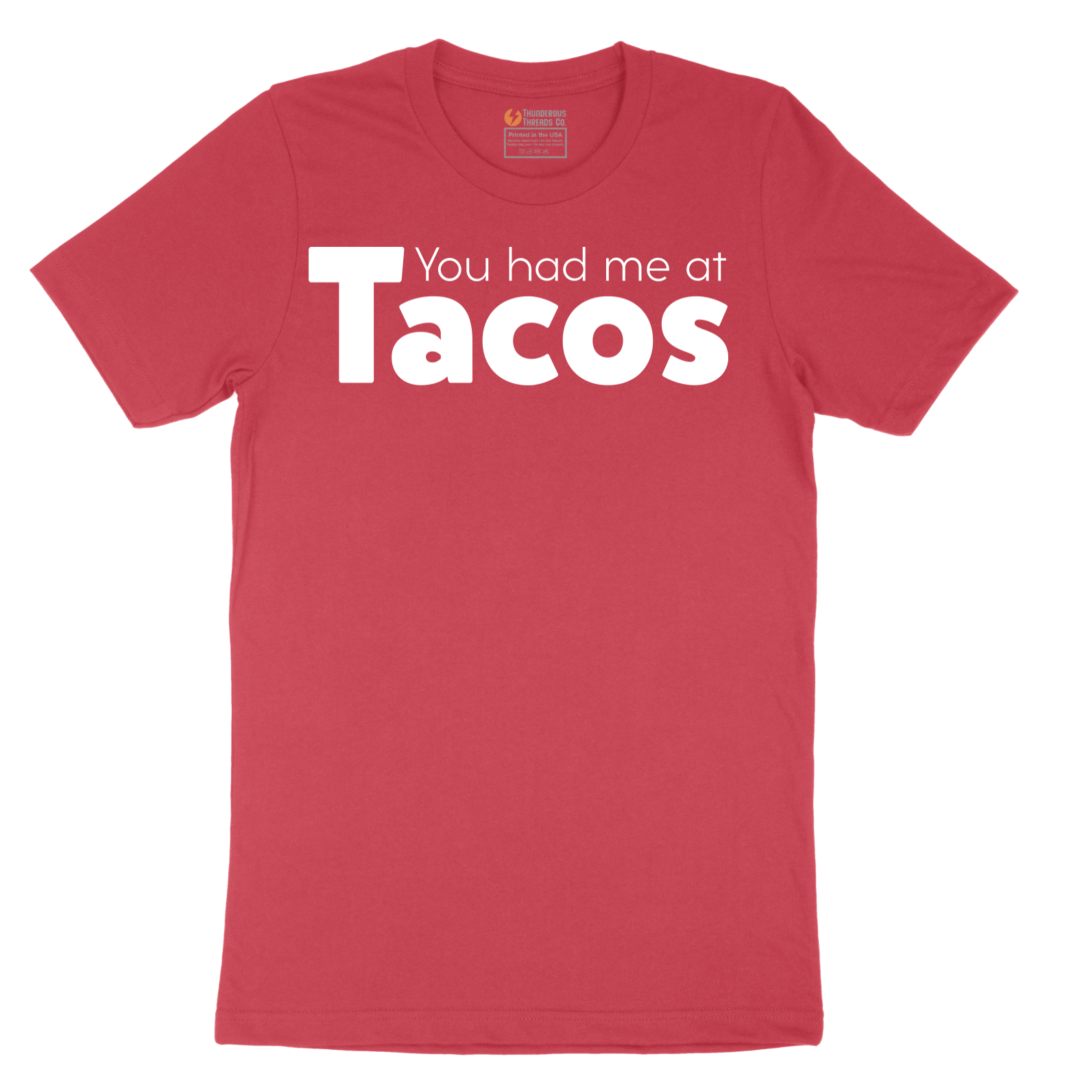 You Had Me at Tacos Version 1 - Mens T-Shirt - Sizes S - 6XL