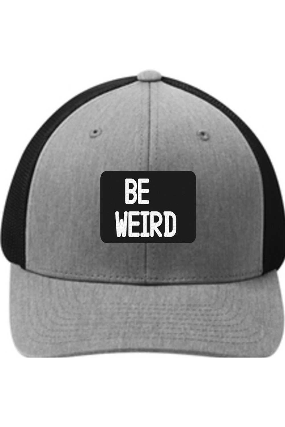 Be Weird  - 3D Patch Hat