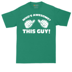 Whos Awesome - This Guy | Mens Tall T-Shirt