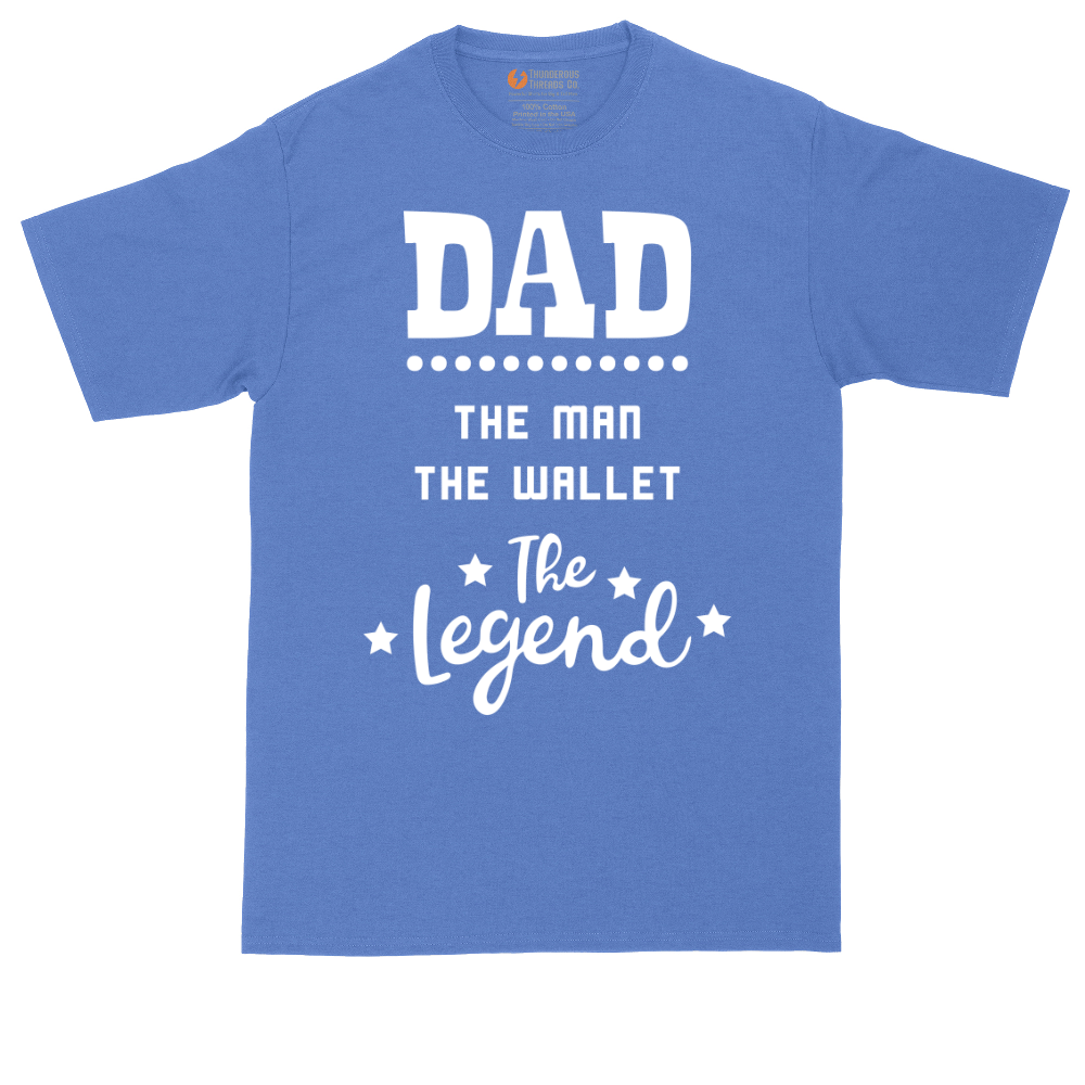 Dad the Man the Wallet the Legend | Mens Tall T-Shirt