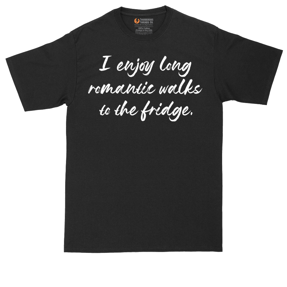 I Enjoy Long Romantic Walks to the Fridge | Mens Tall T-Shirt