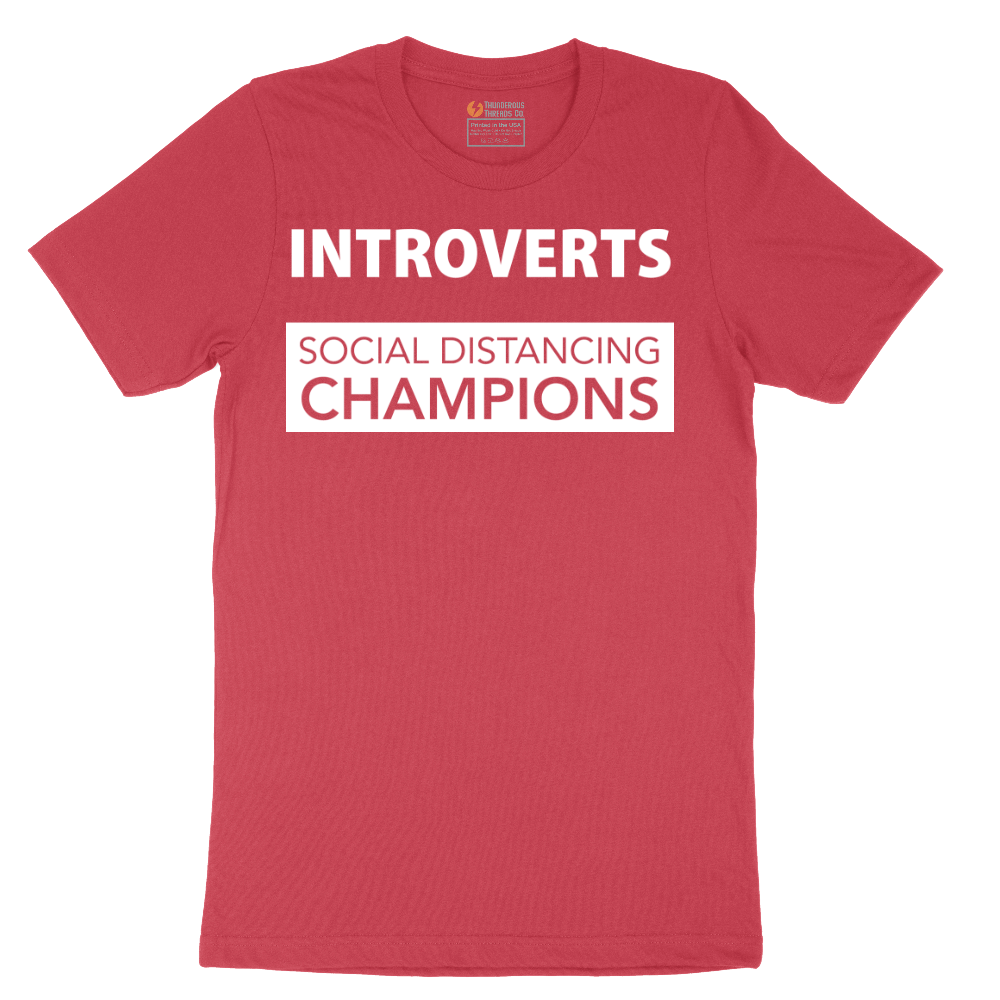 Introverts_Social Distancing Champions - Mens T-Shirt - Sizes S - 6XL