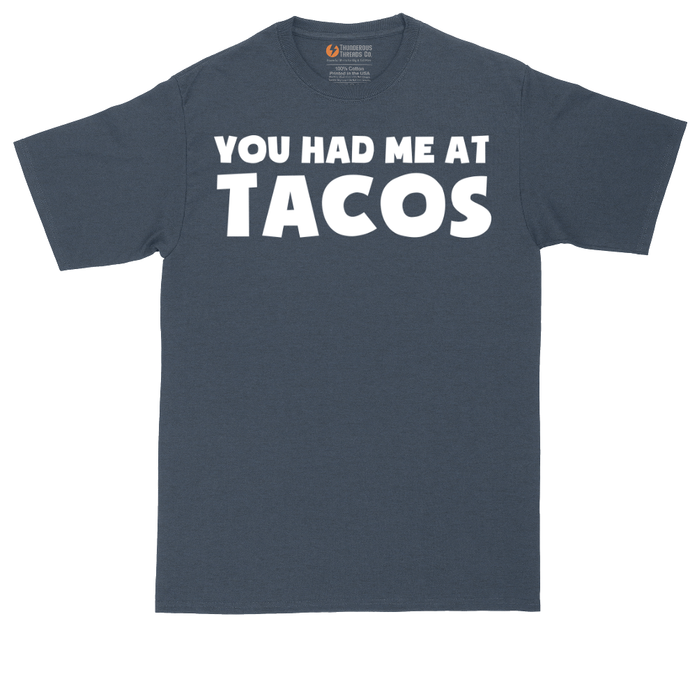 You Had Me at Tacos Version 2 | Mens Tall T-Shirt