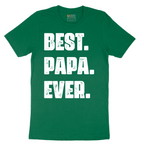 Best Papa Ever Version 2 - Mens T-Shirt - Sizes S - 6XL