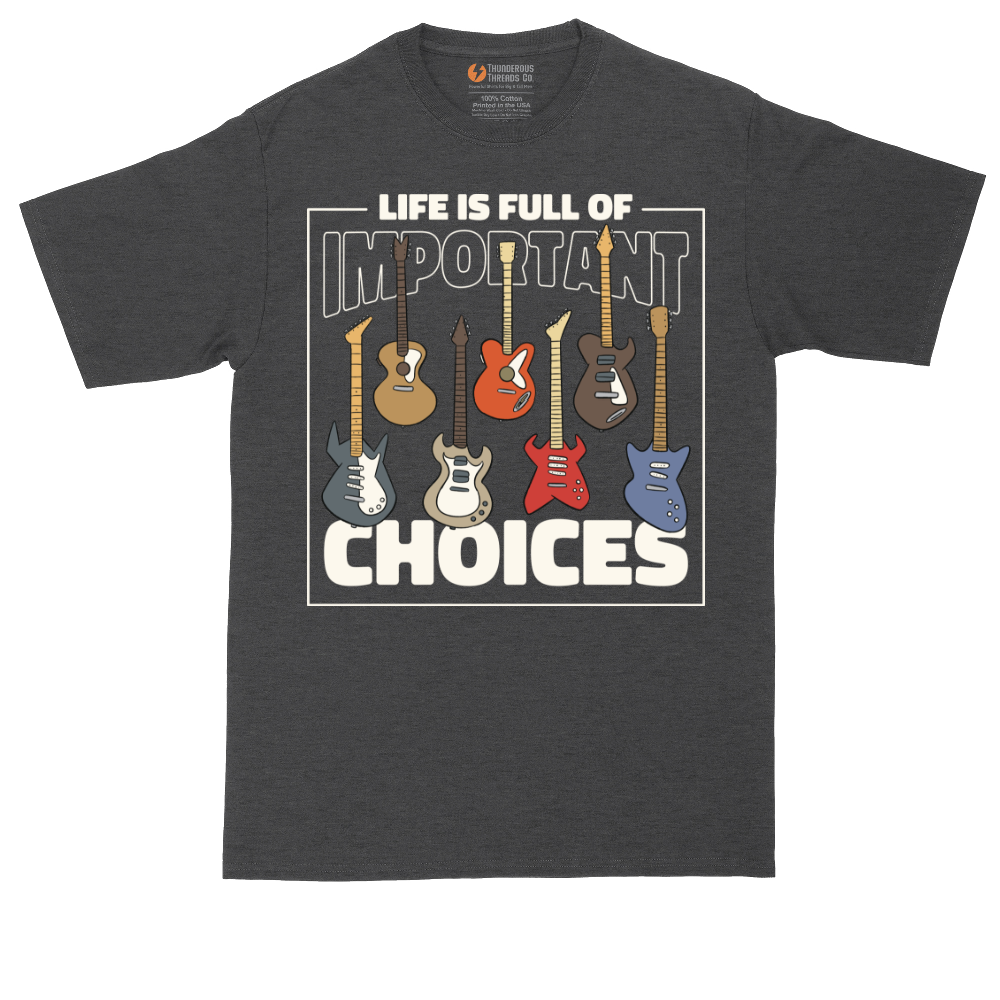 Life if Full of Important Choices Guitar Version | Mens Tall T-Shirt