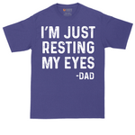 I'm Just Resting My Eyes | Mens Tall T-Shirt