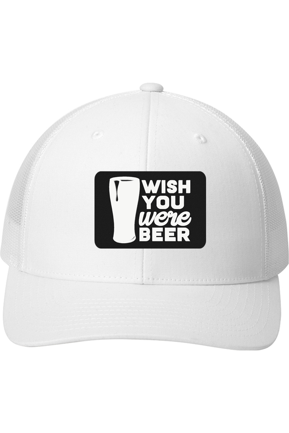 Wish You were Beer - 3D Patch Trucker Hat