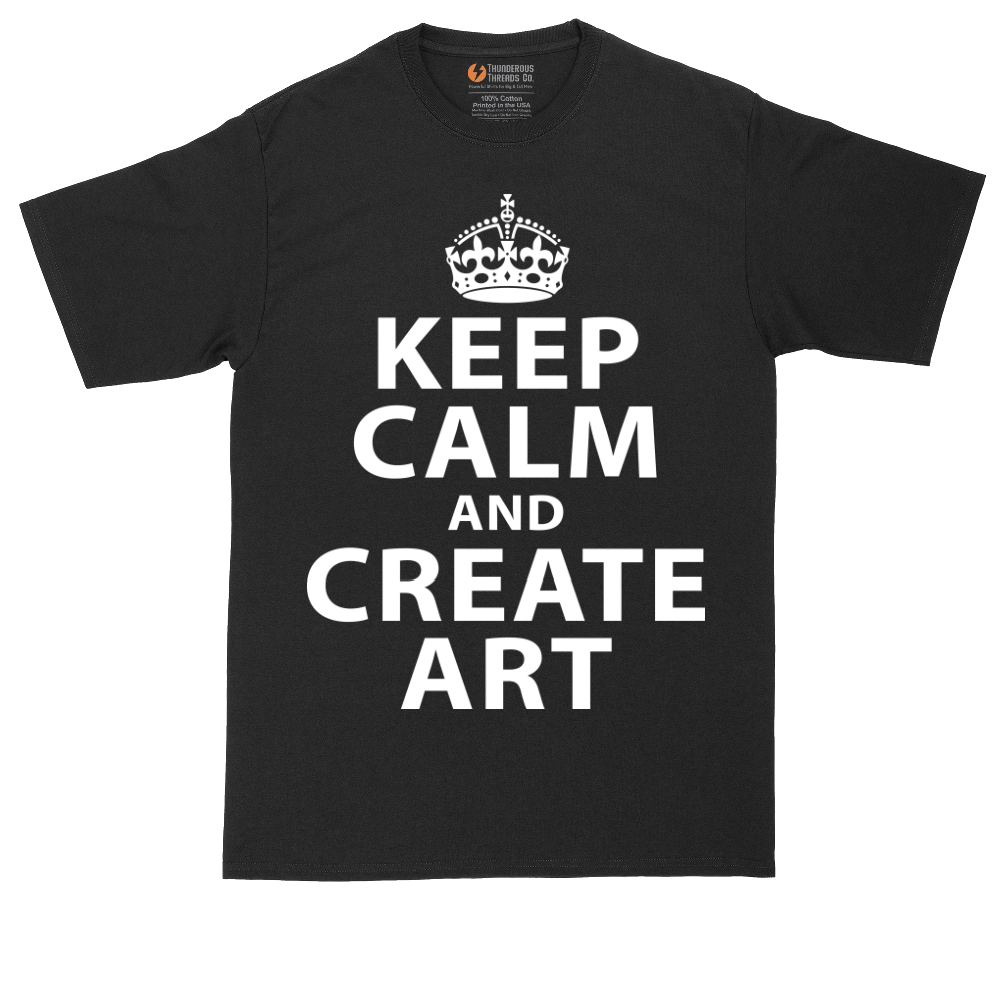 Keep Calm and Create Art | Mens Tall T-Shirt