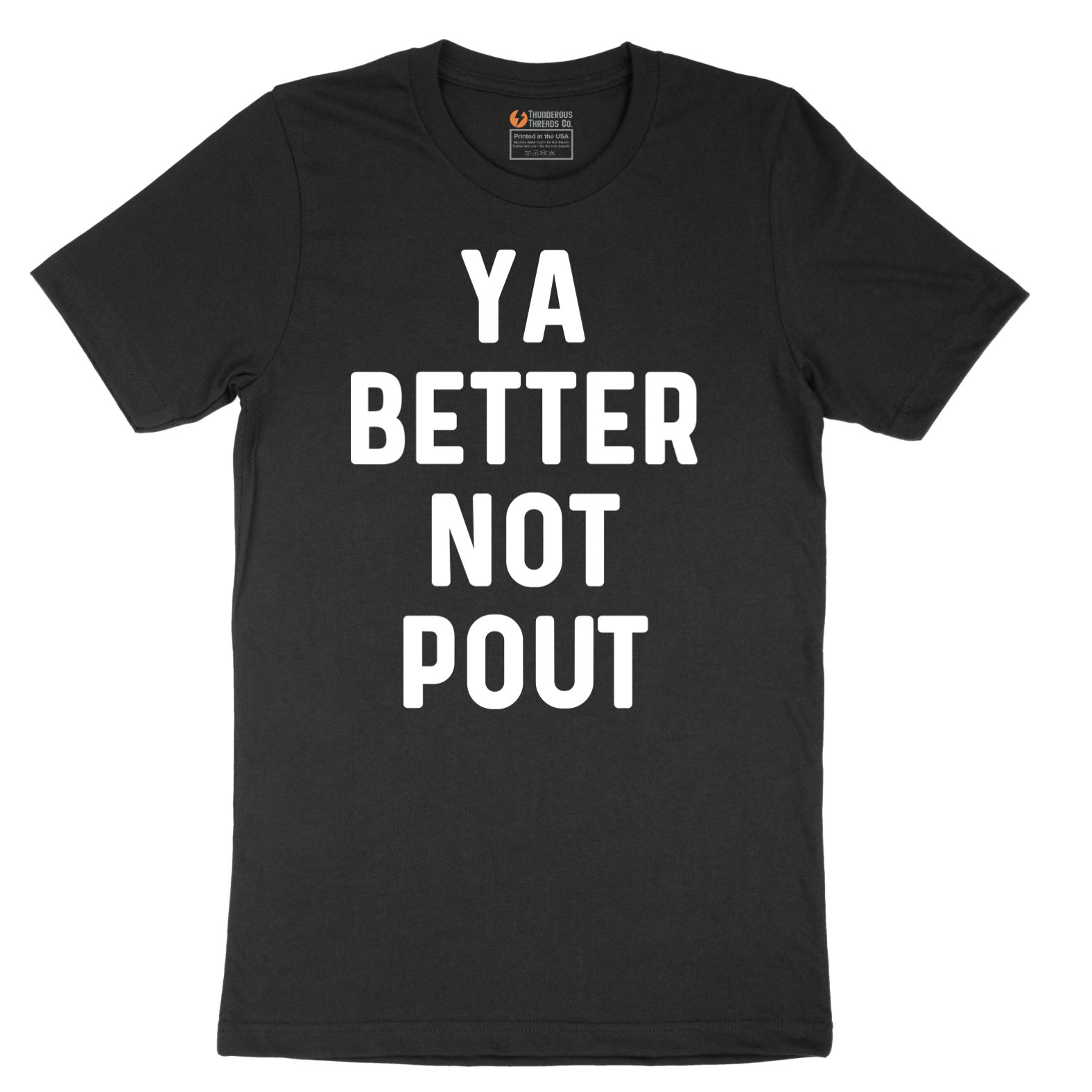Ya Better Not Pout - Mens T-Shirt - Sizes S - 6XL