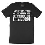 Not Working Here Anymore - Mens T-Shirt - Sizes S - 6XL