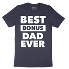 Best Bonus Dad - Mens T-Shirt - Sizes S - 6XL