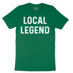 Local Legend - Mens T-Shirt - Sizes S - 6XL