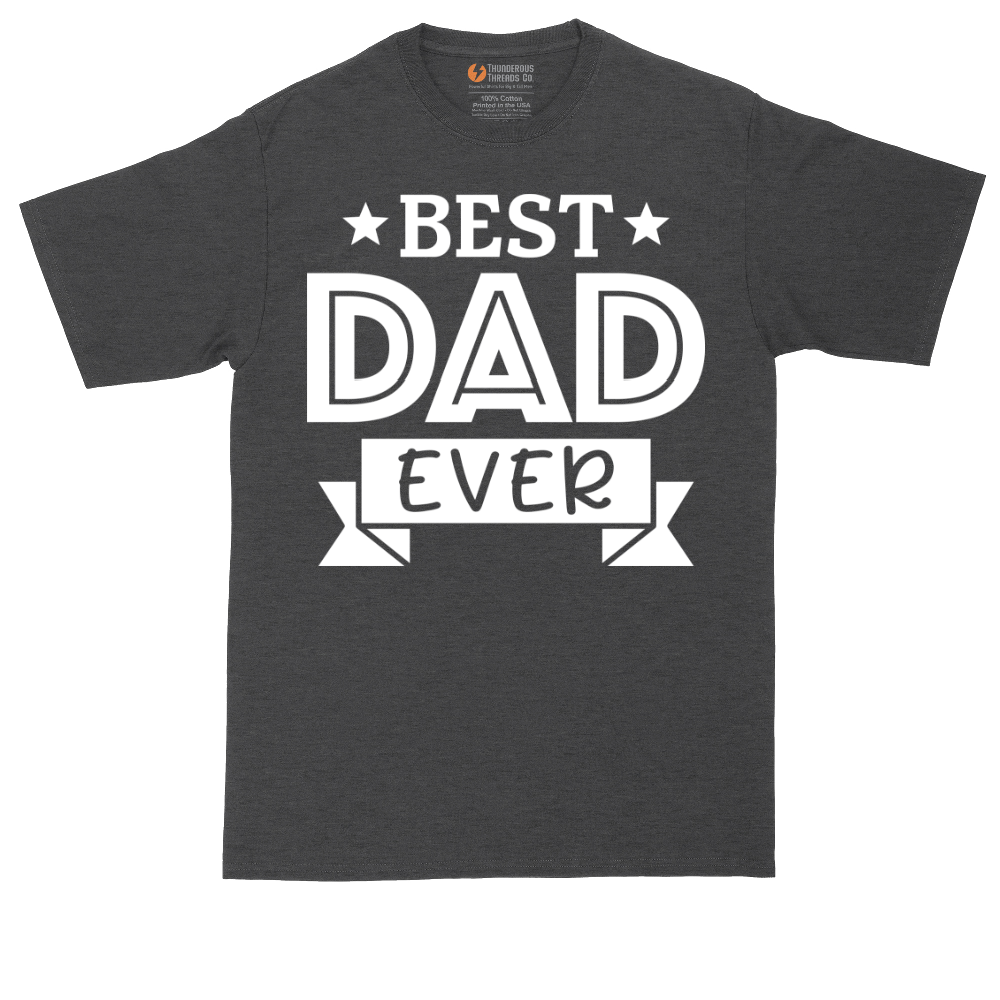 Best Dad Ever | Mens Tall T-Shirt