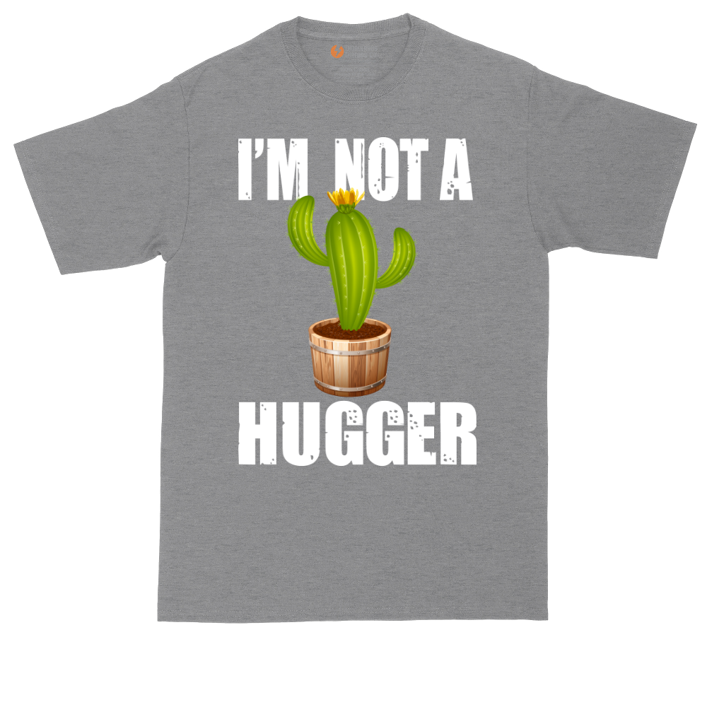 I'm Not a Hugger | Mens Tall T-Shirt