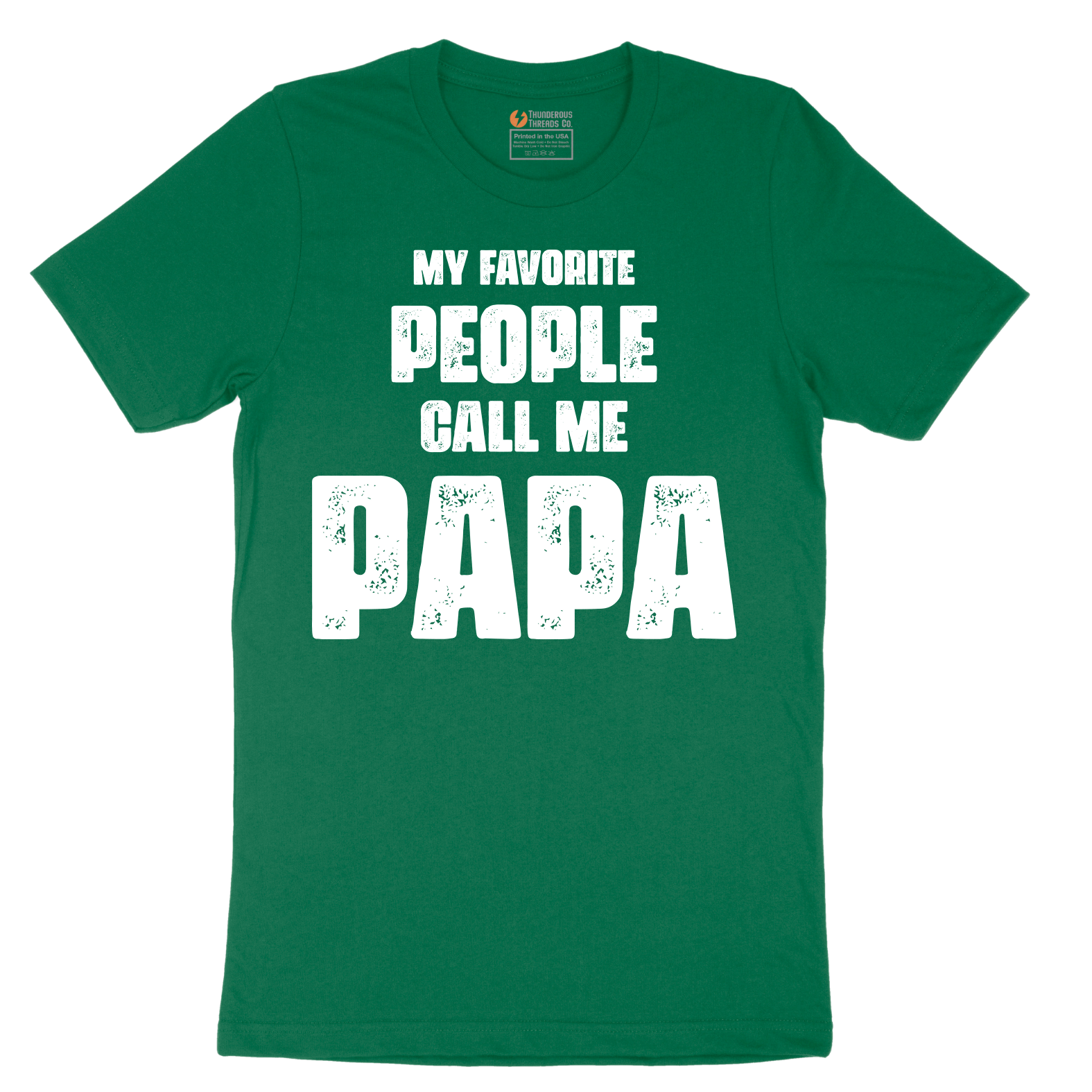 My Favorite People Call Me Papa.Version 2 - Mens T-Shirt - Sizes S - 6XL