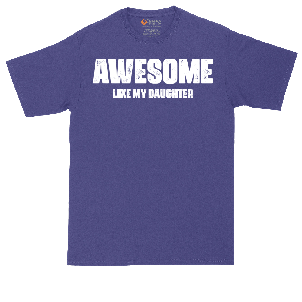 Awesome Like My Daughter | Mens Tall T-Shirt