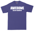 Awesome Like My Daughter | Mens Tall T-Shirt