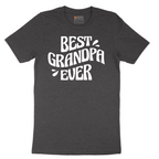 Best Grandpa Ever - Mens T-Shirt - Sizes S - 6XL