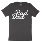 Rad Dad - Mens T-Shirt - Sizes S - 6XL