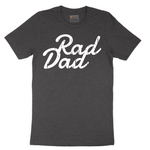 Rad Dad - Mens T-Shirt - Sizes S - 6XL