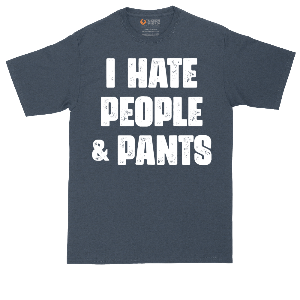 I Hate People and Pants | Mens Tall T-Shirt