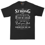 Be Strong and Courageous | Mens Tall T-Shirt