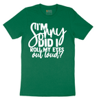 I'm Sorry Did I Roll My Eyes Out Loud Version 1 - Mens T-Shirt - Sizes S - 6XL