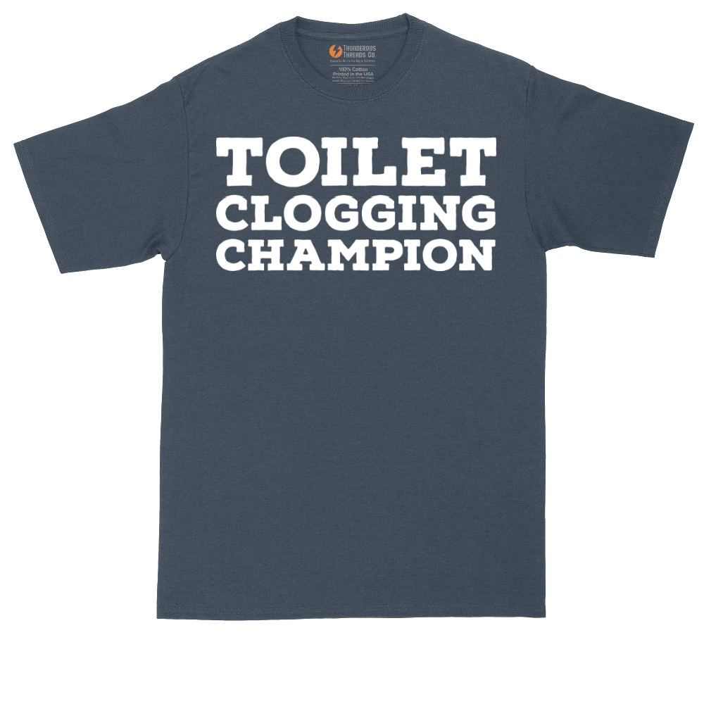 Toilet Clogging Champion - Mens Tall T-Shirt - Sizes LT - 4XLT.png