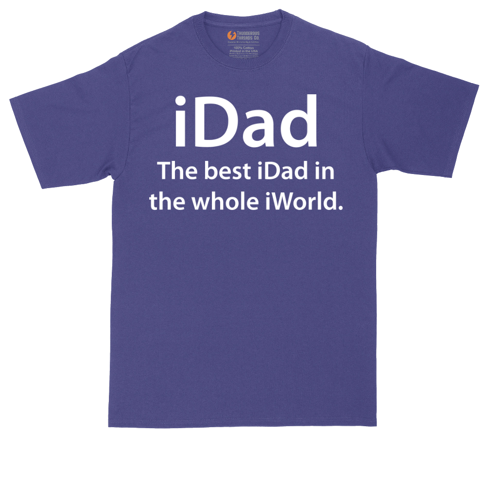 iDad the Best iDad in the Whole iWorld | Mens Tall T-Shirt