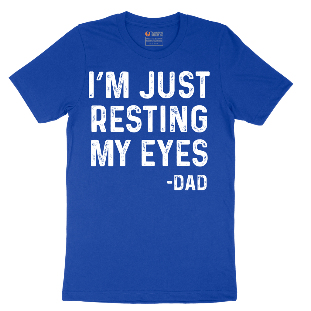 I'm Just Resting My Eyes - Mens T-Shirt - Sizes S - 6XL