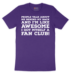 Awesome I Got Myself a Fan Club - Mens T-Shirt - Sizes S - 6XL.png