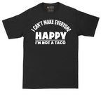 I Can't Make Everyone Happy I'm Not a Taco | Mens Tall T-Shirt