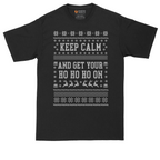 Keep Calm and Get Your Ho Ho Ho On | Mens Tall T-Shirt