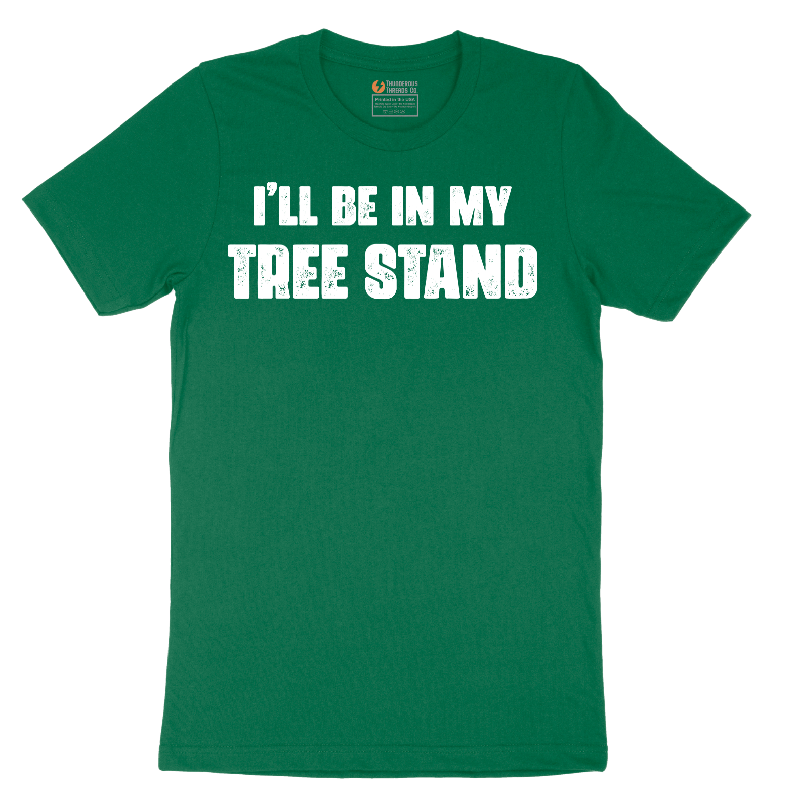 Ill Be In My Tree Stand - Mens T-Shirt - Sizes S - 6XL
