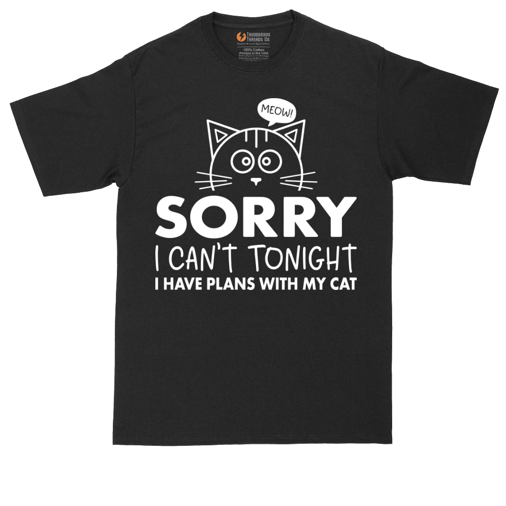 Sorry I Can't I Have Plans with My Cat | Mens Tall T-Shirt