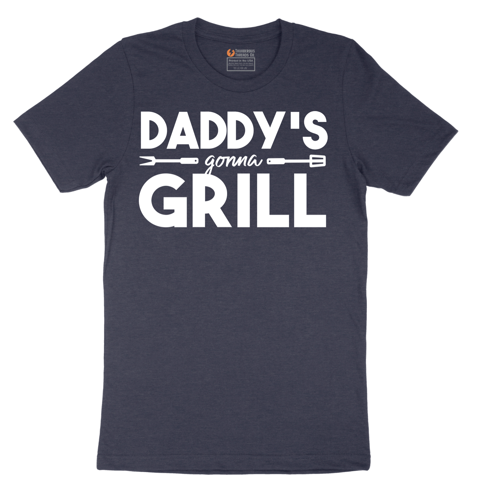 Daddys Gonna Grill - Mens T-Shirt - Sizes S - 6XL