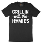 Grillin With the Homies - Mens T-Shirt - Sizes S - 6XL