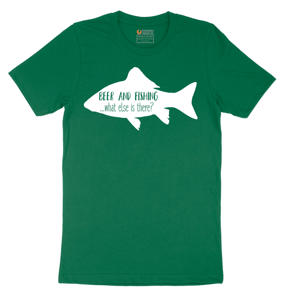Beer and Fishing What Else is There - Mens T-Shirt - Sizes S - 6XL
