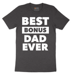 Best Bonus Dad - Mens T-Shirt - Sizes S - 6XL