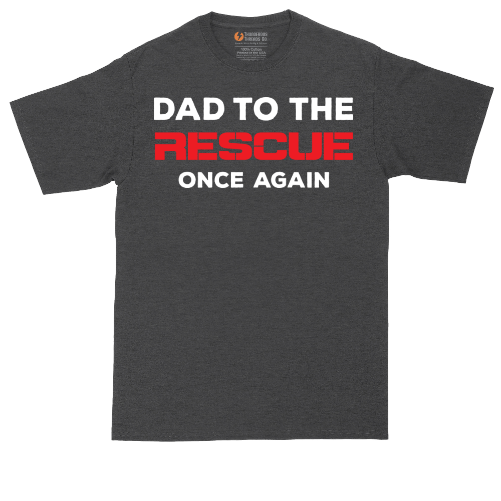 Dad to the Rescue | Mens Tall T-Shirt