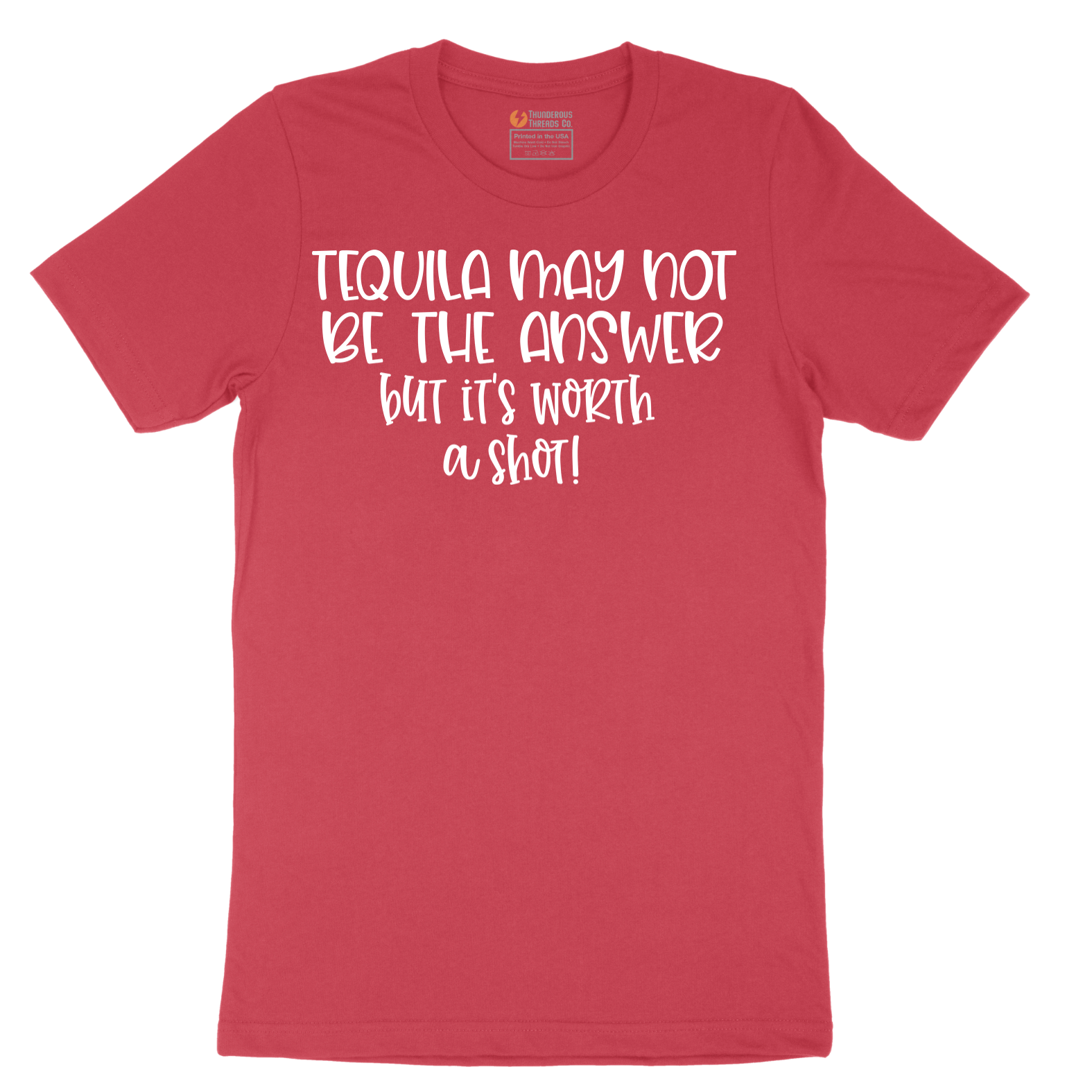 Tequila May Not be the Answer but Its Worth a Shot - Mens T-Shirt - Sizes S - 6XL