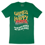 Games Make Me Happy Humans Make My Head Hurt - Mens T-Shirt - Sizes S - 6XL
