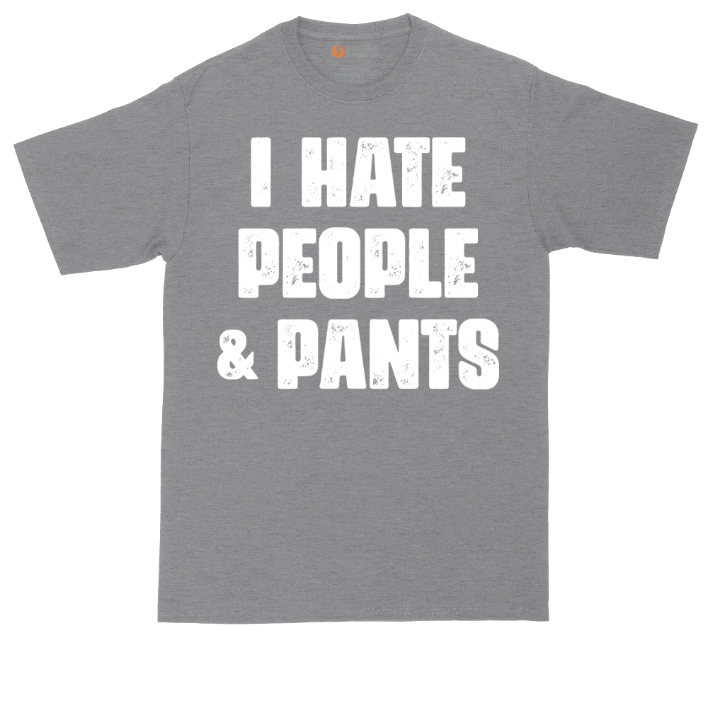 I Hate People and Pants | Mens Tall T-Shirt