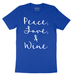 Peace Love and Wine - Mens T-Shirt - Sizes S - 6XL