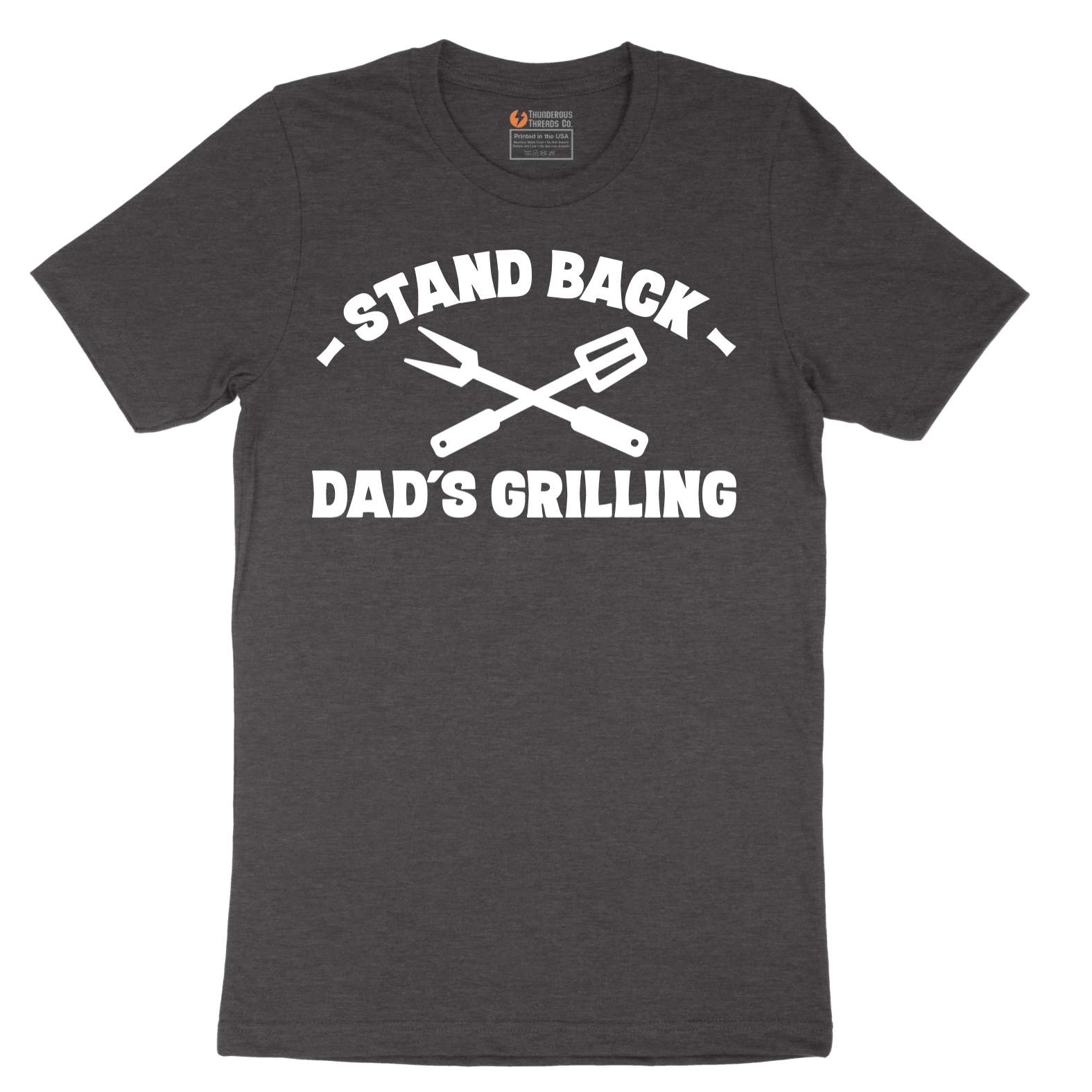 Stand Back Dads Grilling - Mens T-Shirt - Sizes S - 6XL