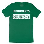 Introverts_Social Distancing Champions - Mens T-Shirt - Sizes S - 6XL